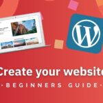 Create your website with WordPress: Beginners Guide